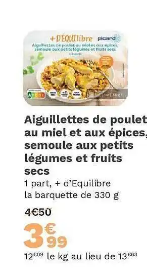 Picard Aiguillettes de poulet au miel et aux épices, semoule aux petits légumes et fruits secs offre