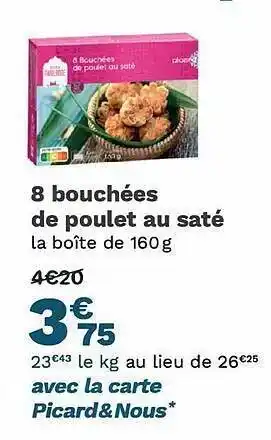 Picard 8 bouchées de poulet au saté offre
