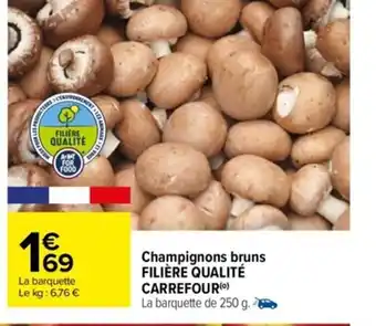 Carrefour Champignons Bruns Filière Qualité Carrefour offre