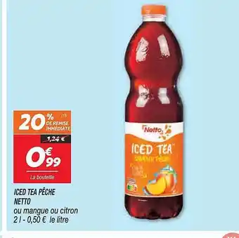Netto Iced tea pêche netto offre