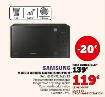 Super U Micro ondes monofonction samsung offre