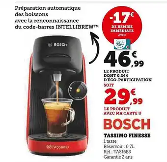 Super U Tassimo finesse bosch offre