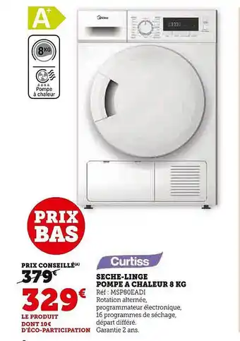 Super U Sèche-linge pompe à chaleur 8 kg curtiss offre