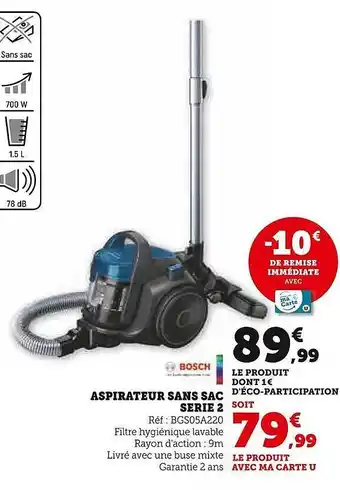 Super U Aspirateur sans sac series 2 bosch offre