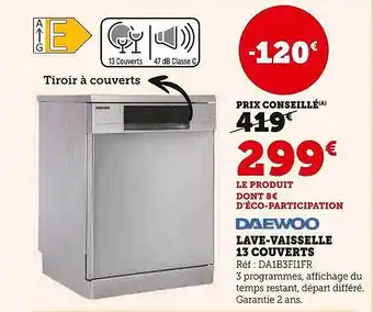 Super U Lave-vaisselle 13 couverts daewoo offre
