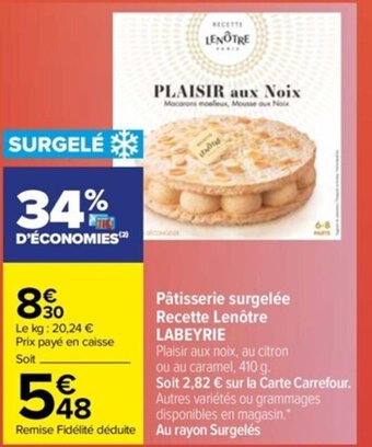 Carrefour Pâtisserie Surgelée Recette Lenôtre Labeyrie offre
