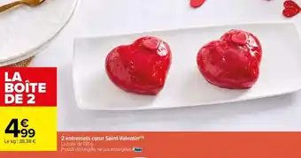 Carrefour 2 Entremets Cœur Saint-Valentin offre