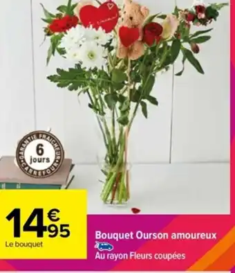 Carrefour Bouquet Ourson Amoureux offre