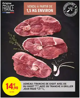 Intermarché Tranche De Gigot Avec Os Ou Gigot offre