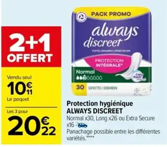 Carrefour Protection Hygiénique Always Discreet offre
