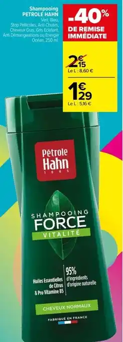 Carrefour Shampooing Petrole Hahn offre