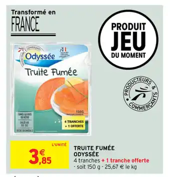 Intermarché Truite Fumée Odyssée offre