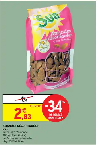 Intermarché Amandes Décortiquées Sun offre