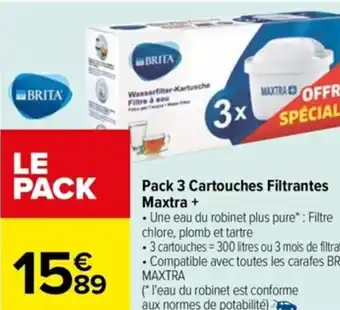 Carrefour Pack 3 Cartouches Filtrantes Maxtra + offre