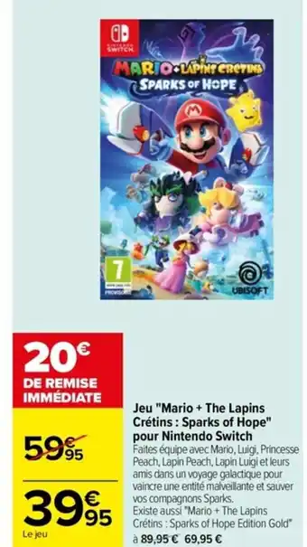 Carrefour Jeu "Mario+ The Lapins Crétins Sparks Of Hope" Pour Nintendo Switcj offre