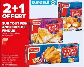 Carrefour Sur Tout Fish And Chips de Findus offre