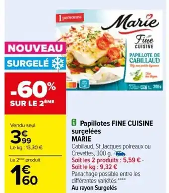Carrefour Papillotes Fine Cuisine Surgelées Marie offre