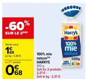 Carrefour 100% Mie Nature Harrys offre