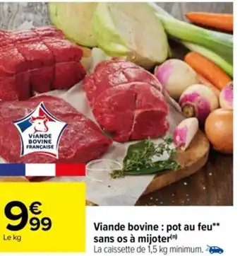 Carrefour Viande Bovine Pot Au Feu Sans OS Á Mijoter offre