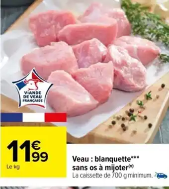 Carrefour Veau: Blanquette sans OS Á Mijoter offre