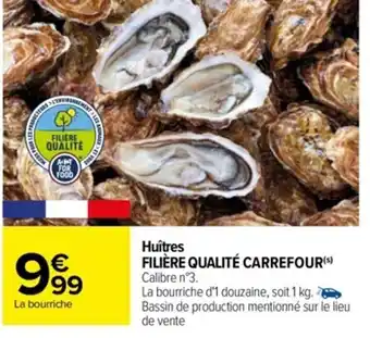 Carrefour Huîtres Filiére Qualité Carrefour offre