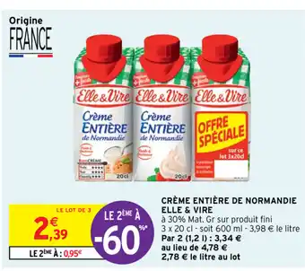 Intermarché Créme Entiére De Normandie Elle & Vire offre