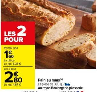 Carrefour Pain Au Maïs offre