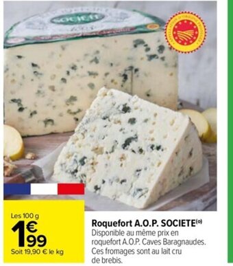 Carrefour Roquefort A.O.P Societe offre