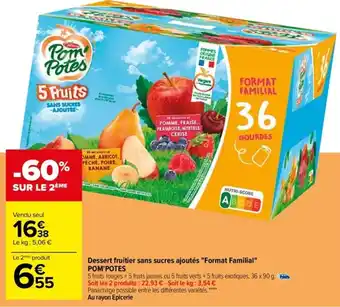 Carrefour Dessert Fruitier Sans Sucres Ajoutés Format Familial Pom'Potes offre