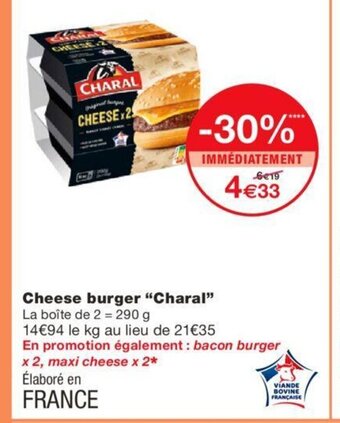 Monoprix Cheese Burger Charal offre
