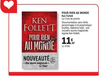 E.Leclerc Pour rien au monde - ken follett offre