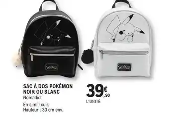 E.Leclerc Sac à dos pokémon noir ou blanc nomadict offre