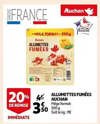 Auchan Allumettes fumées auchan offre