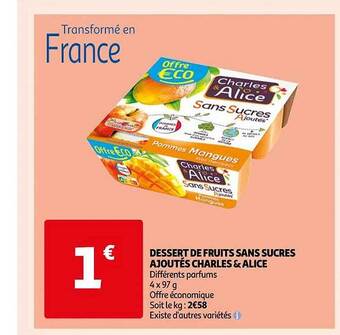 Auchan Dessert de fruits sans sucres ajoutés charles & alice offre