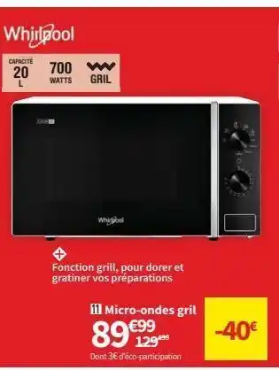 Conforama Micro-ondes avec grill whirlpool offre