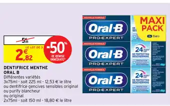 Intermarché Dentifrice Menthe Oral B offre
