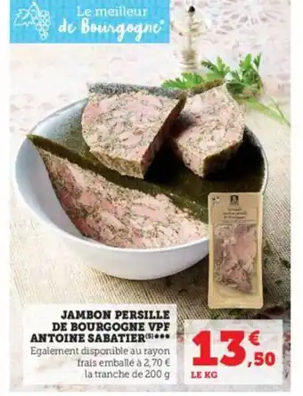Hyper U Jambon persille de bourgogne vpf antoine sabatier offre