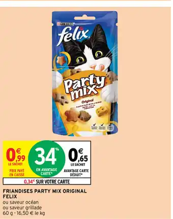 Intermarché Friandises Party Mix Original Felix offre