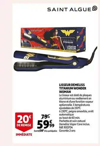 Auchan Lisseur demeliss titanium wonder woman saint algue offre