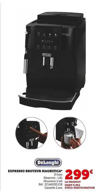 Hyper U Expresso broyeur magnifica delonghi offre