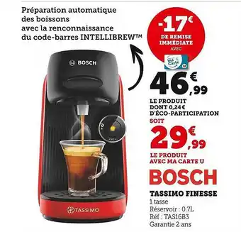 Hyper U Tassimo finesse bosch offre
