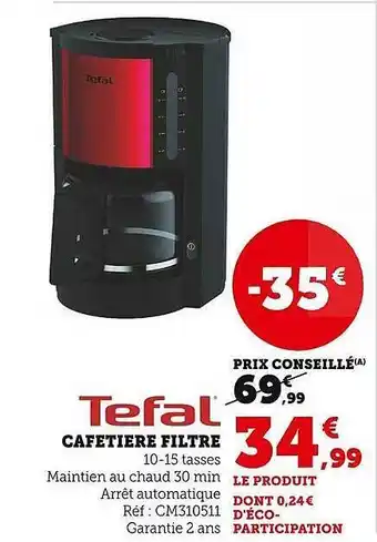 Hyper U Cafetière filtre tefal offre
