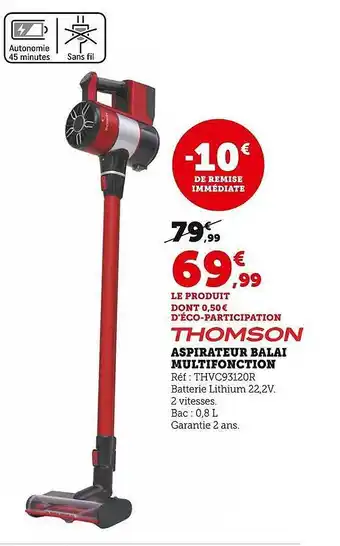 Hyper U Aspirateur balai multifonction thomson offre