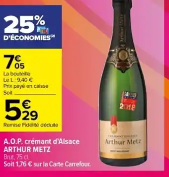 Carrefour A.O.P. Crémant d'Alsace Arthur Metz offre