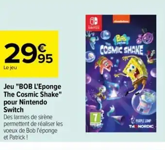Carrefour Jeu Bob L'Eponge The Cosmic Shake pour Nintendo Switch offre