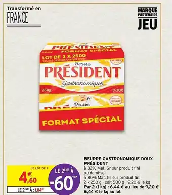 Intermarché Beurre gastronomique doux président offre
