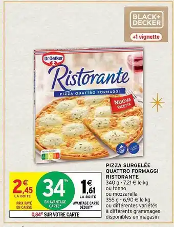 Intermarché Pizza surgelée quattro formaggi ristorante offre