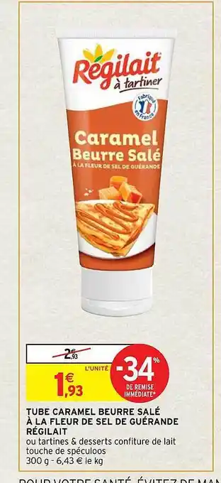 Intermarché Tube caramel beurre salé à la fleur de sel de guérande régilait offre