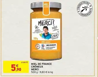 Intermarché Miel de france crémeux merci offre