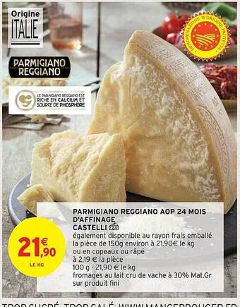 Intermarché Parmigiano reggiano aop 24 mois d'affinage castelli offre